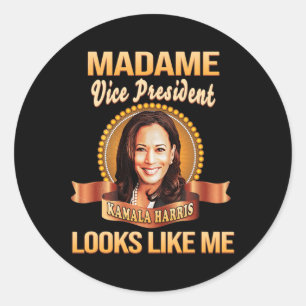 President Kamala Harris Vp Looks Like Me Black His Classic Round Sticker