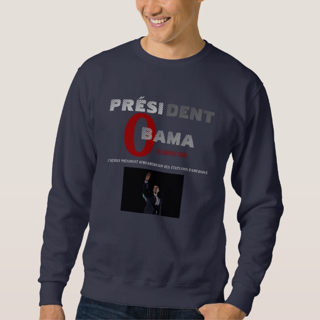 PRESIDENT OBAMA INAUGURATION SWEAT  - FRENCH SWEATSHIRT (Front)