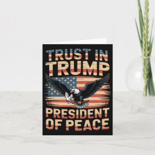 President Of Peace Trust In Trump 2 Card