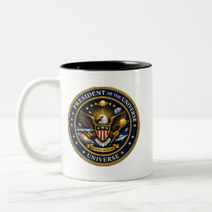 President of the Universe Mug