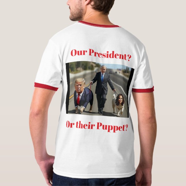 President or puppet  T-Shirt (Back Full)