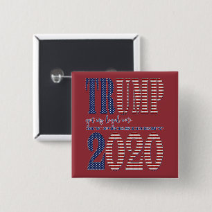 President Trump 2020 got my legal vote Election 15 Cm Square Badge