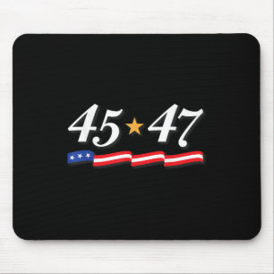 President Trump 45 47 Numbers As 45th And 47th Mouse Pad