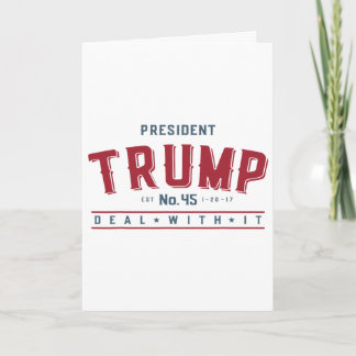 President Trump 45 Deal With It Card