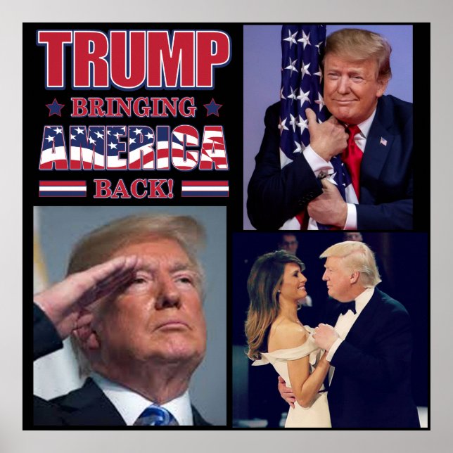 President Trump Bringing America Back Poster (Front)