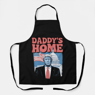 President Trump Daddy's Home Take America Back Apron