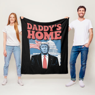 President Trump Daddy's Home Take America Back Fleece Blanket