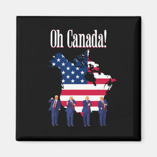 President Trump Dance Oh Canada Map American Flag Magnet