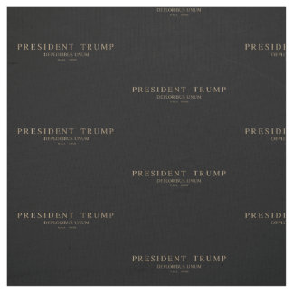 President Trump. Deploribus Unum. Fabric