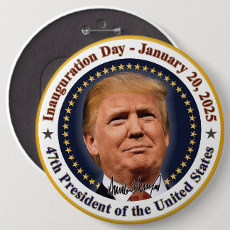 President Trump Inauguration Day January 20th 2025 6 Cm Round Badge