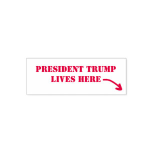 PRESIDENT TRUMP LIVES HERE SELF-INKING STAMP