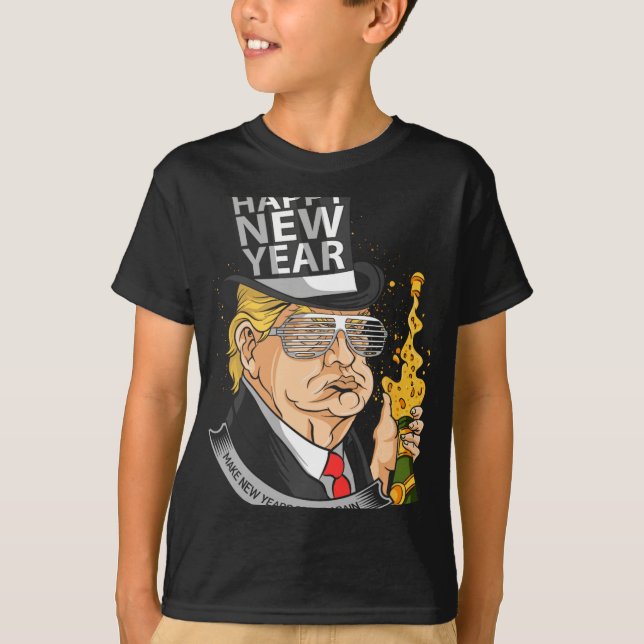 President Trump Make New Years Great Again  T-Shirt (Front)