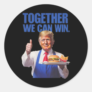 President Trump Makes French Fries Classic Round Sticker