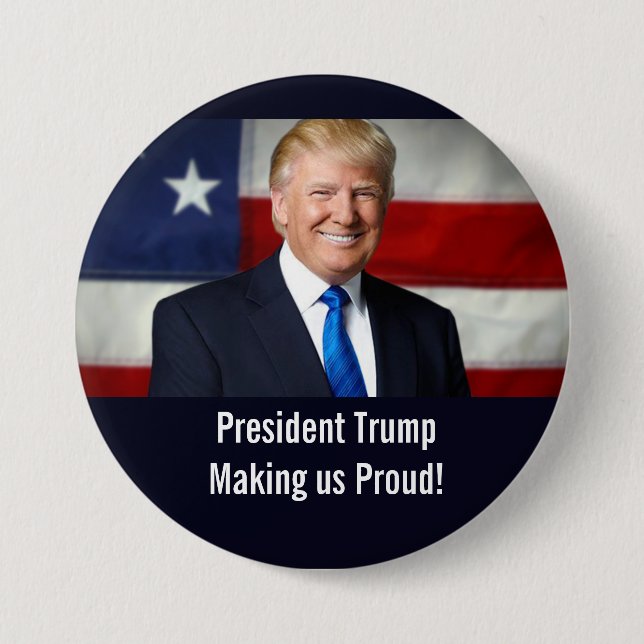 President Trump Making us Proud Button (Front)