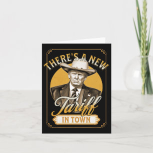 President Trump Tariff Satire Sheriff Humour Card