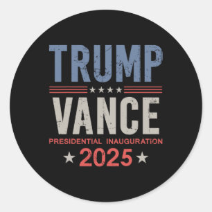 President Trump Vance Inauguration Day 2025 Usa  Classic Round Sticker