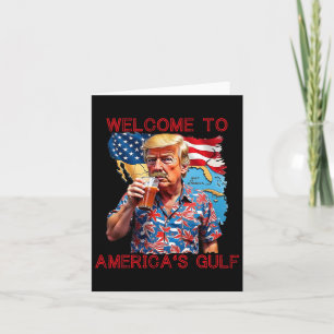 President Trump Welcome To America's Gulf Mexico 2 Card