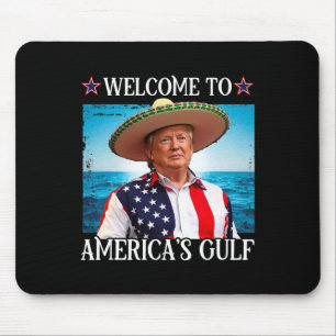 President Trump Welcome To America's Gulf Mexico 3 Mouse Pad