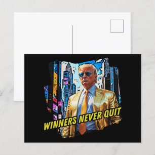 President Trump - Winners Never Quit Postcard