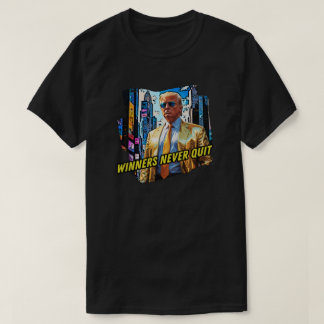 President Trump - Winners Never Quit T-Shirt