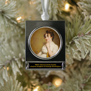 President Washington's Family Nelly Custis Silver Plated Banner Ornament