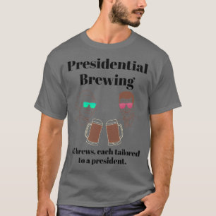 Presidential Brewing T T-Shirt