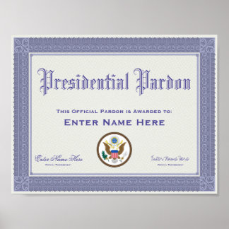 Presidential Pardon Certification Funny Poster