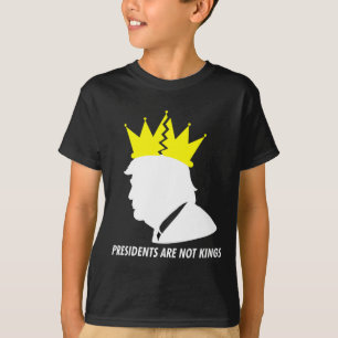 Presidents Are Not Kings - Donald Trump Shattered T-Shirt