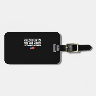 Presidents Are Not Kings USA Flag No Kings In Amer Luggage Tag