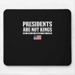 Presidents Are Not Kings USA Flag No Kings In Amer Mouse Pad