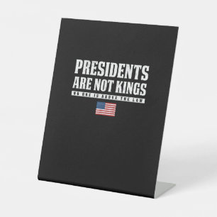 Presidents Are Not Kings USA Flag No Kings In Amer Pedestal Sign