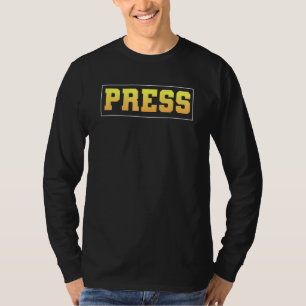 Press For Men Reporter Journalist T-Shirt