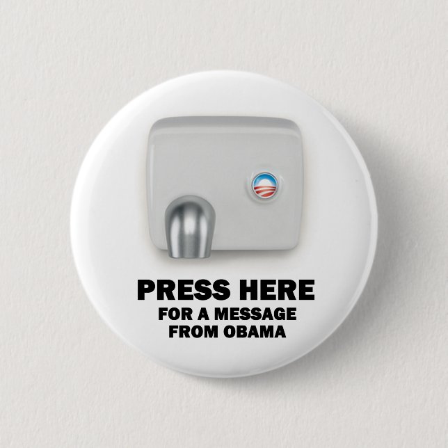 PRESS HERE for a message from Obama 6 Cm Round Badge (Front)