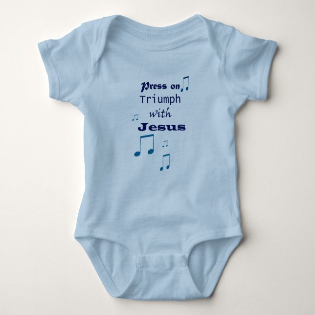 Press On Triumph With Jesus Music Design Baby Bodysuit (Front)
