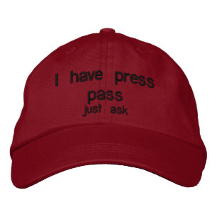Press pass joke embroidered hat