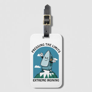Pressing Limits Extreme Ironing Funny Iron Luggage Tag