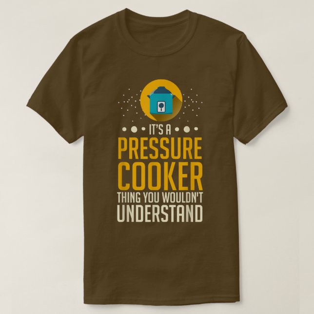 pressure cooker recipes pot cooking electric canni T-Shirt (Design Front)