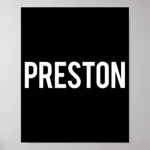 Preston - Cool New Funny Name Fan Gift Tee Poster