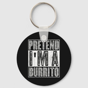 Pretend A Burrito Shirt Funny Halloween Costume Key Ring