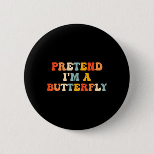 Pretend A Butterfly Halloween Costume Butterfly 6 Cm Round Badge