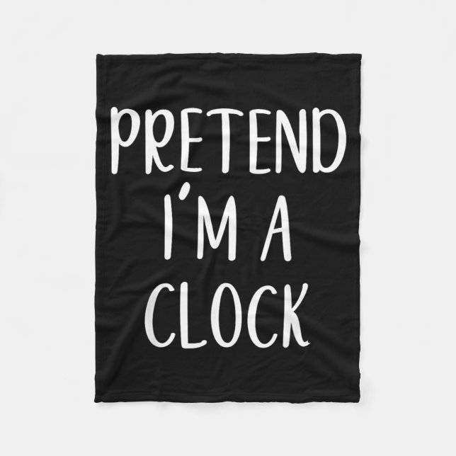 Pretend A Clock Costume Halloween Funny Easy Kid Fleece Blanket (Front)