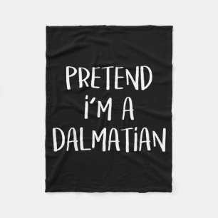 Pretend A Dalmatian Costume Party Funny Halloween Fleece Blanket