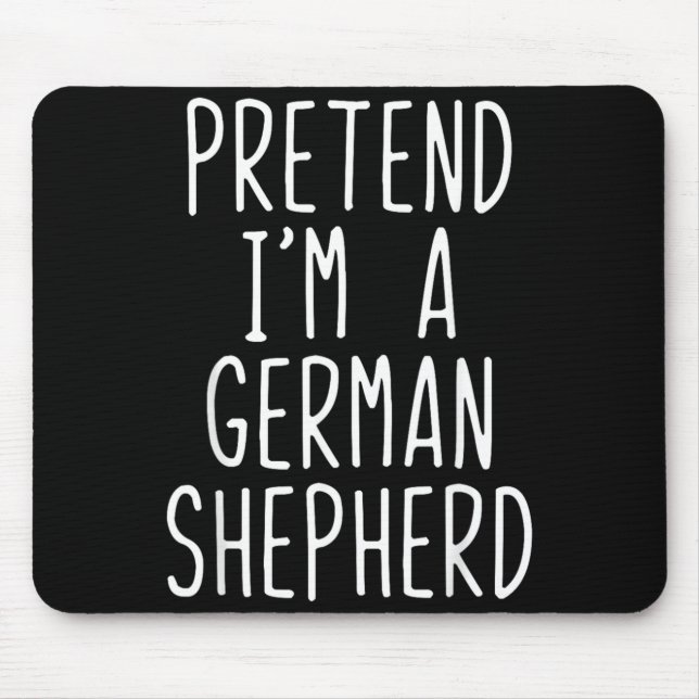 Pretend A German Shepherd Dog Costume Halloween Mouse Pad (Front)