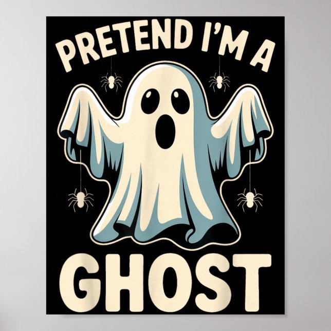 Pretend A Ghost Funny Lazy Halloween Costume Poster (Front)