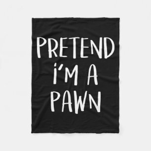 Pretend A Pawn Chess Costume Party Funny Halloween Fleece Blanket