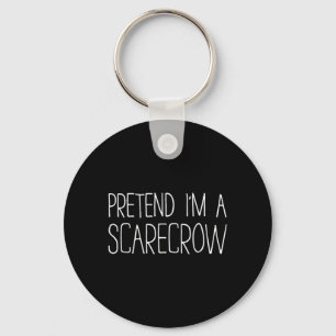 Pretend A Scarecrow Shirt Kids Men Women Costume Key Ring