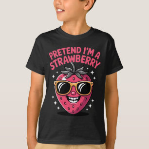 Pretend A Strawberry Funny Strawberry Fruit Lover T-Shirt