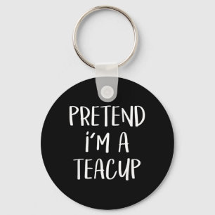 Pretend A Teacup Costume Tea Cup Funny Halloween Key Ring