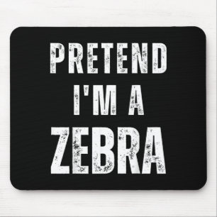 Pretend a Zebra Matching Costume Funny Halloween Mouse Pad