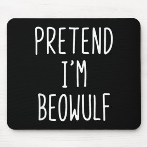 Pretend Beowulf Costume Halloween Funny Lazy Kids Mouse Pad